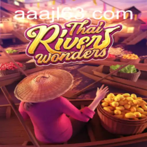 Explore the Exciting World of ThaiRiverWonders and Discover AAAJL.COM